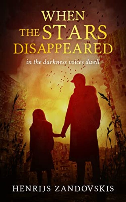 When the Stars Disappeared by Henrijs Zandovskis