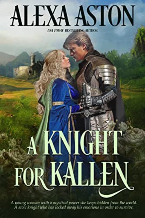 A Knight for Kallen by Alexa Aston
