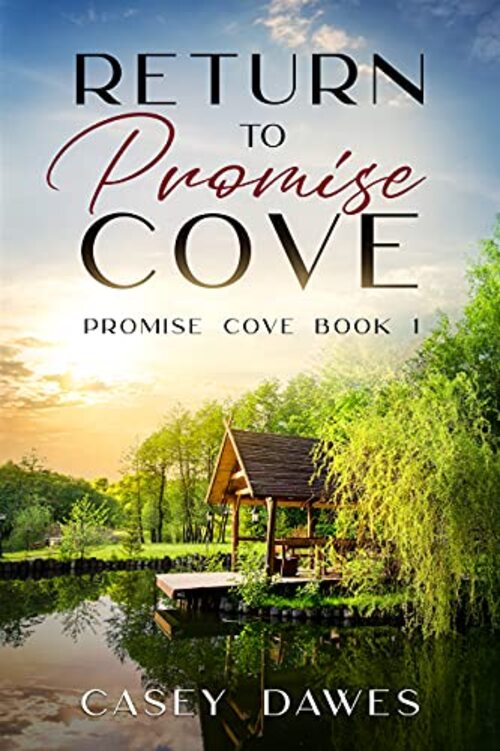 Return to Promise Cove by Casey Dawes