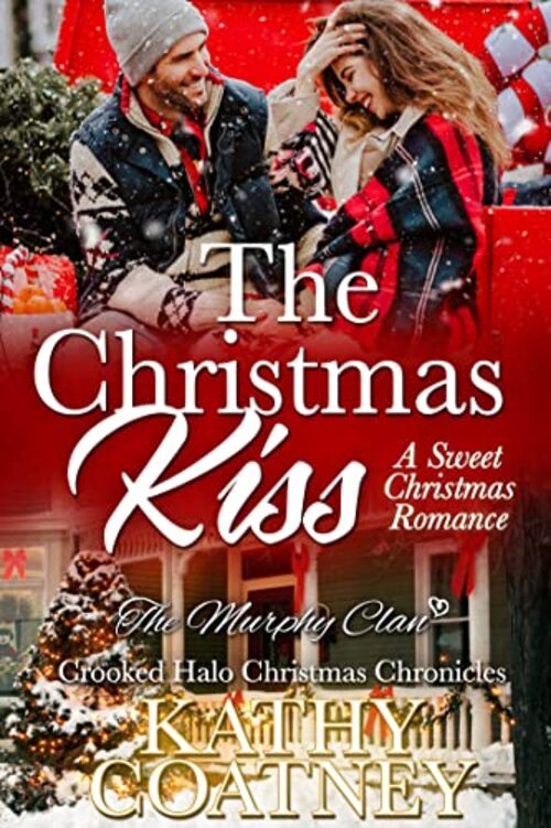 The Christmas Kiss by Kathy Coatney