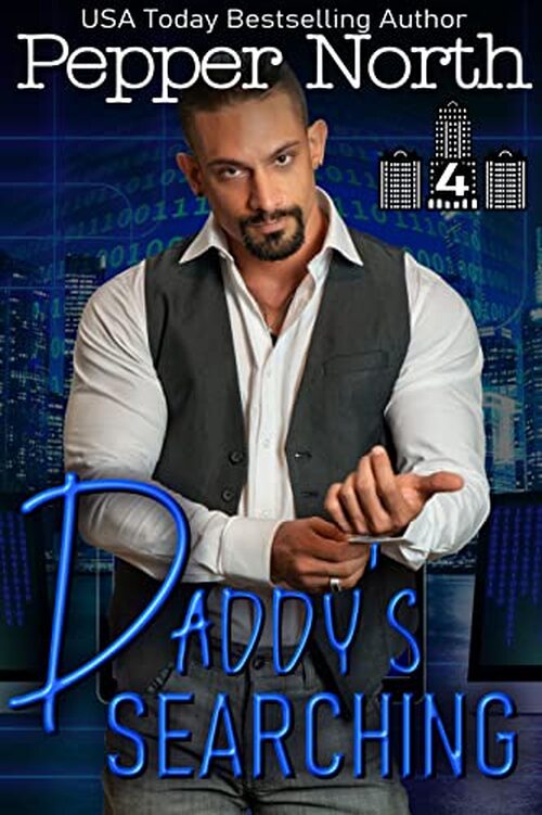 Daddy's Searching by Pepper North