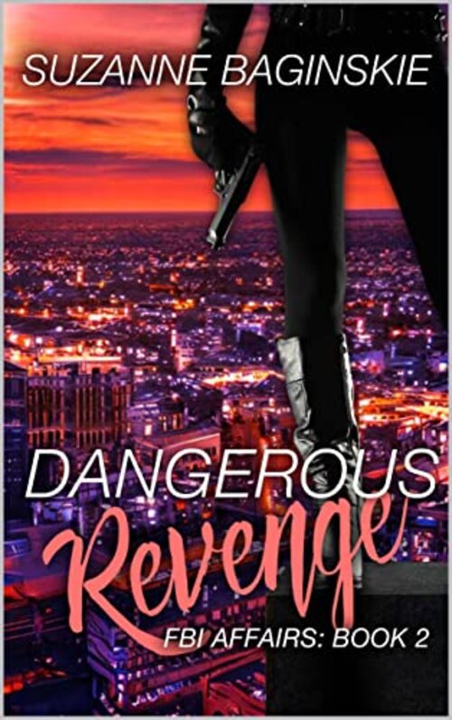 Dangerous Revenge by Suzanne Baginskie
