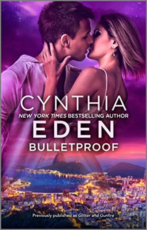 Bulletproof by Cynthia Eden