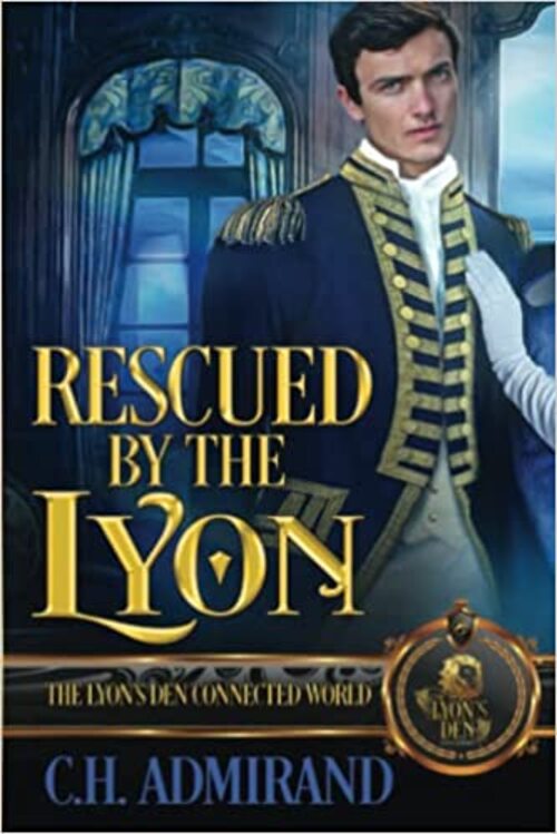 Rescued by the Lyon by C.H. Admirand