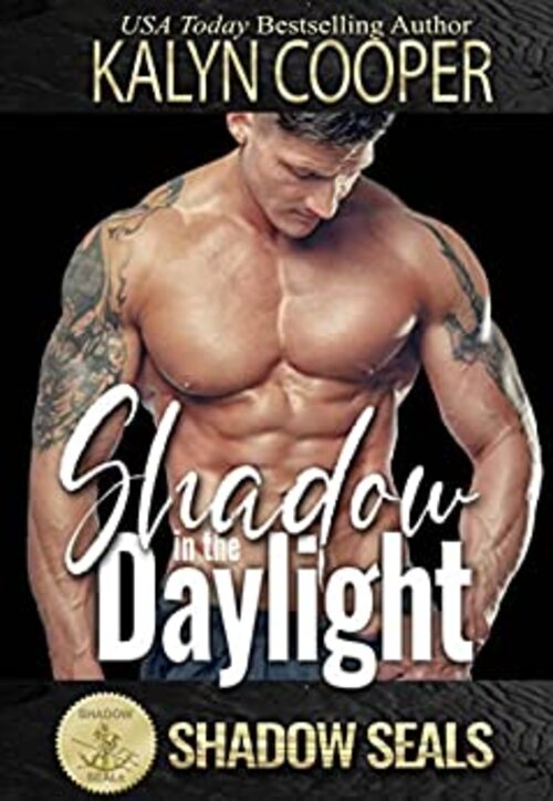 Shadow in the Daylight by KaLyn Cooper