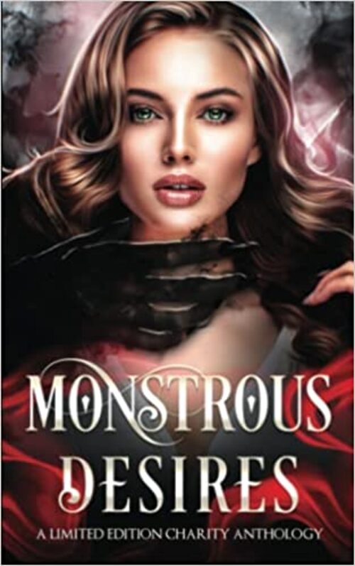 MONSTROUS DESIRES: A Monster Romance Anthology by Katie May