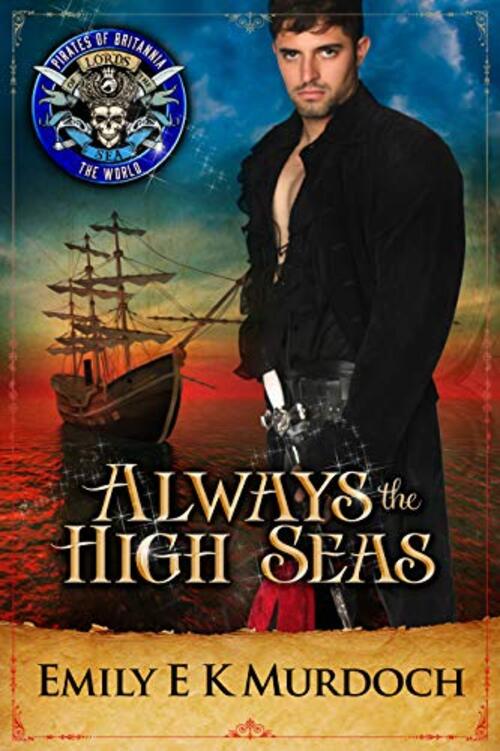 Always the High Seas by Emily E. K. Murdoch