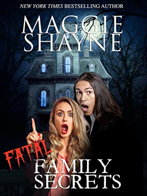 Fatal Family Secrets by Maggie Shayne