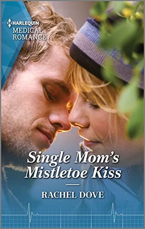 Single Mom's Mistletoe Kiss by Rachel Dove