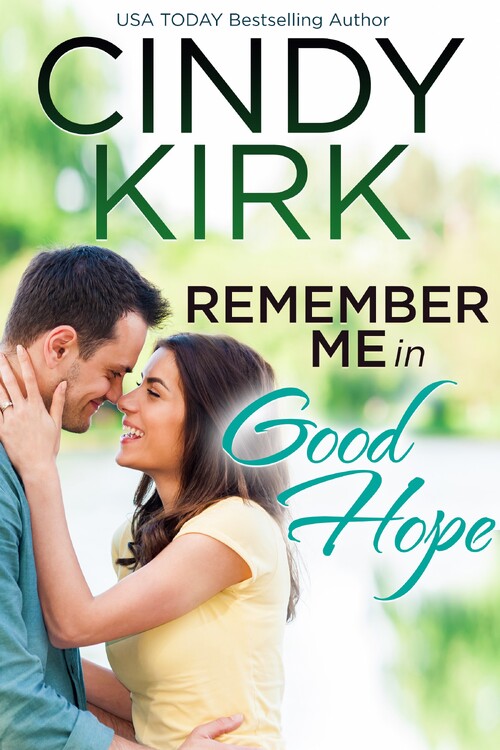 Remember Me in Good Hope by Cindy Kirk