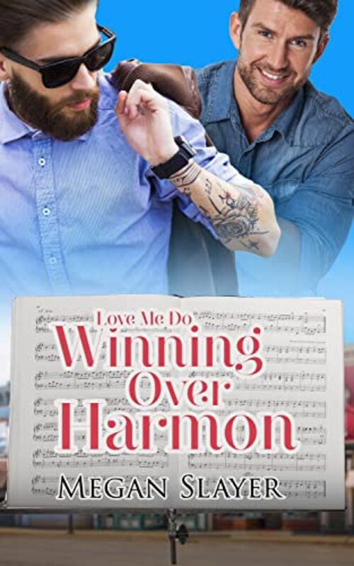 Winning Over Harmon by Megan Slayer