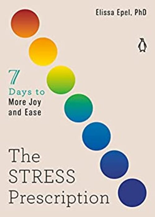 The Stress Prescription by Elissa Epel