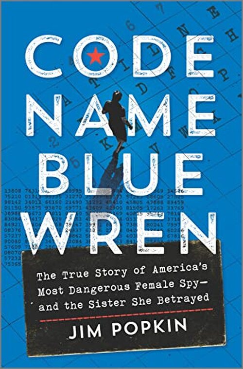 Code Name Blue Wren by Jim Popkin