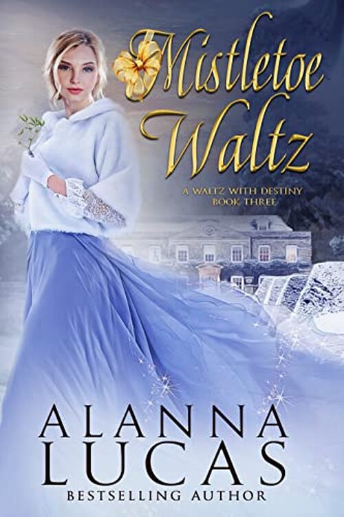 Mistletoe Waltz by Alanna Lucas