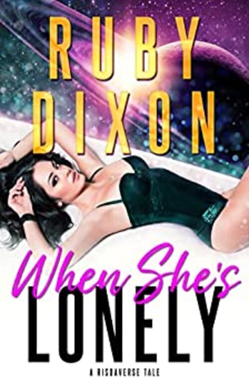 When She's Lonely by Ruby Dixon