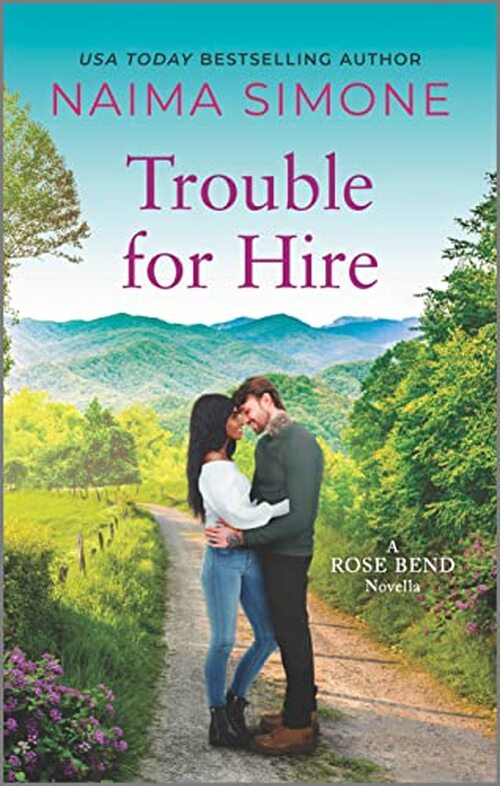 Trouble for Hire by Naima Simone