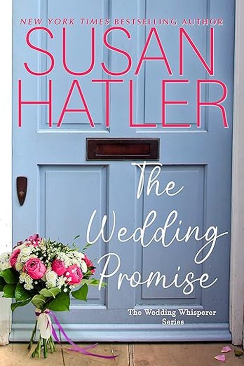 The Wedding Promise by Susan Hatler