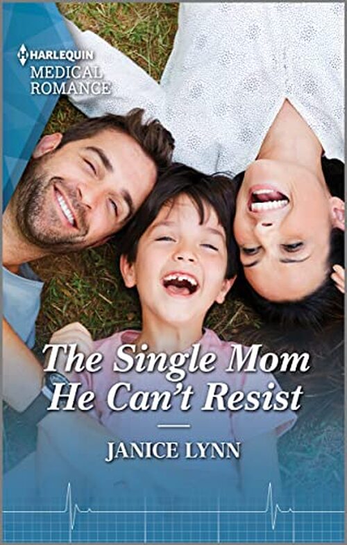 The Single Mom He Can't Resist by Janice Lynn