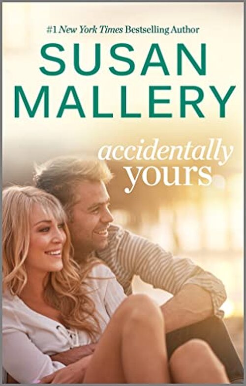Accidentally Yours by Susan Mallery