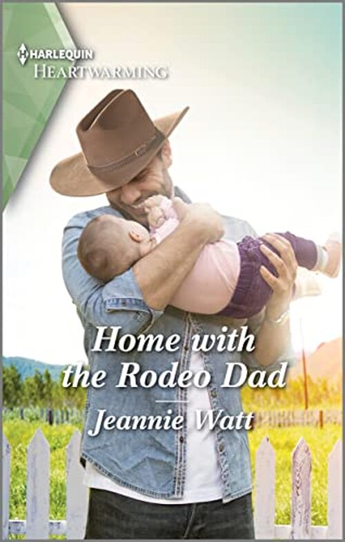 Home with the Rodeo Dad by Jeannie Watt