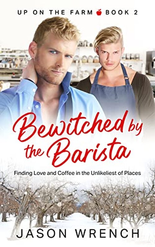 Bewitched by the Barista by Jason Wrench