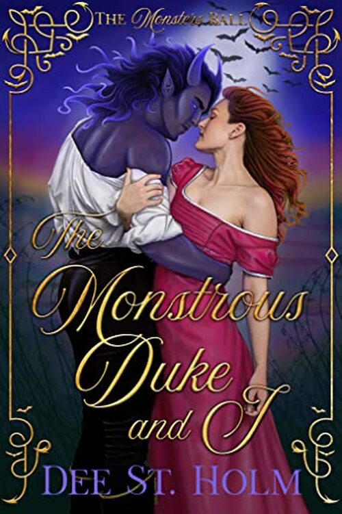 Excerpt of The Monstrous Duke And I by Dee St. Holm