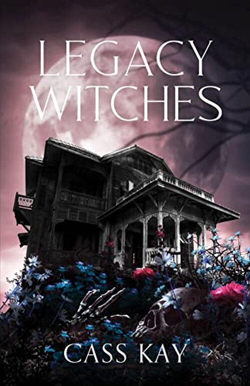 Legacy Witches by Cass Kay