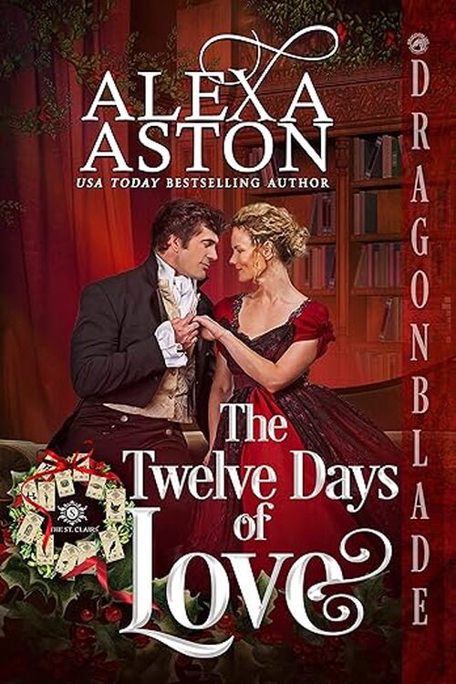 The Twelve Days of Love by Alexa Aston