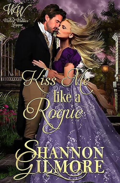 Kiss Me Like a Rogue by Shannon Gilmore