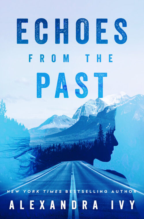 Echoes From the Past by Alexandra Ivy