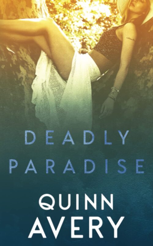 Deadly Paradise by Quinn Avery
