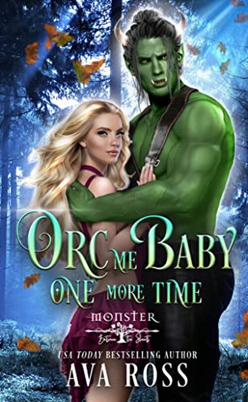 Orc Me Baby One More Time by Ava Ross