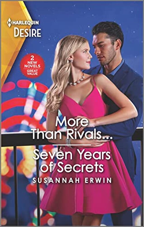 More Than Rivals... & Seven Years of Secrets by Susannah Erwin