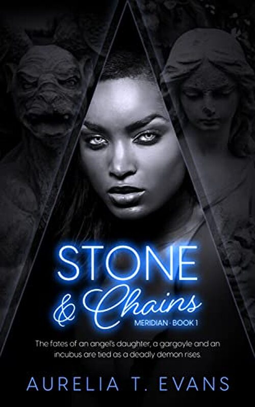 Stone and Chains by Aurelia T. Evans