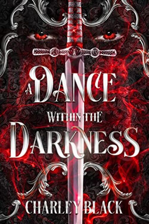 A Dance Within the Darkness by Charley Black
