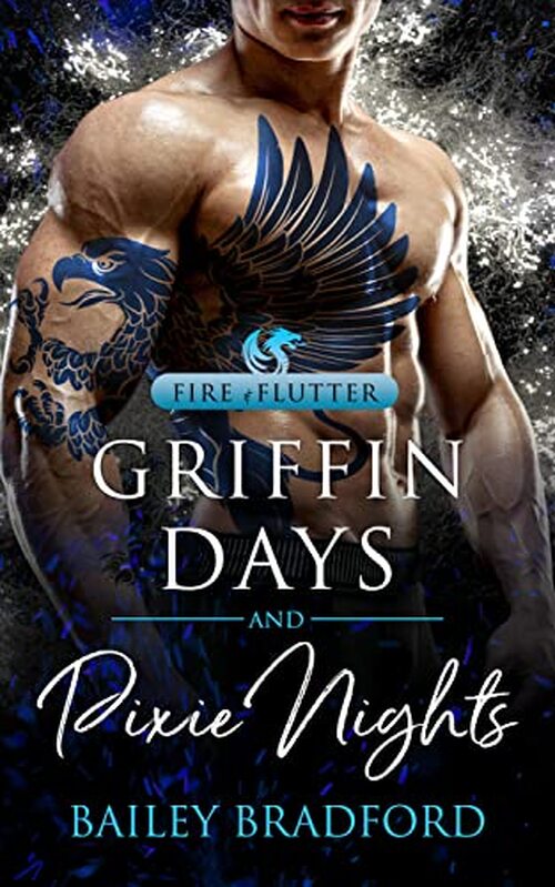 Griffin Days and Pixie Nights by Bailey Bradford