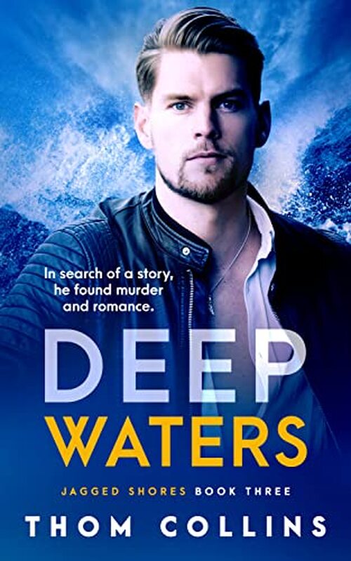 Deep Waters by Thom Collins