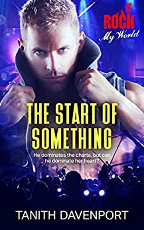 The Start of Something by Tanith Davenport