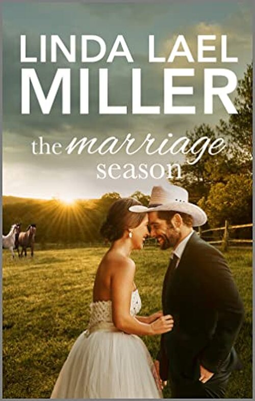 The Marriage Season by Linda Lael Miller