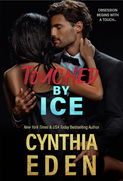 TOUCHED BY ICE