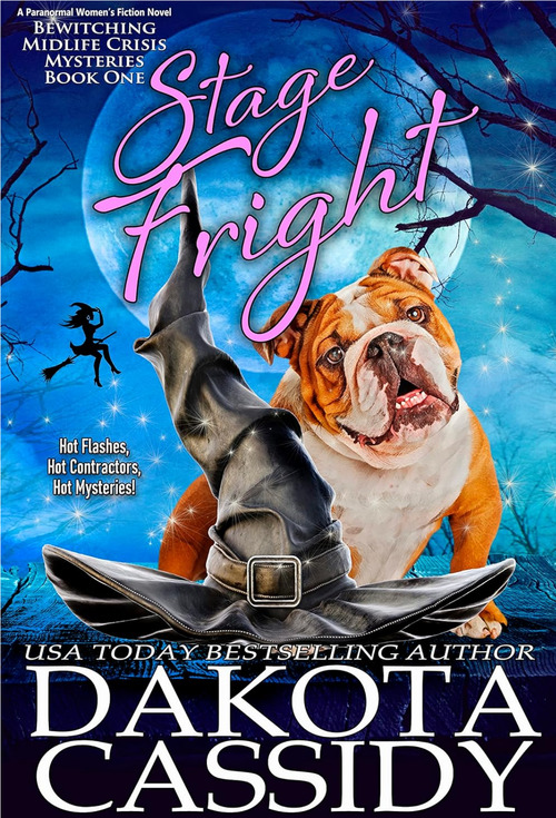 Stage Fright by Dakota Cassidy