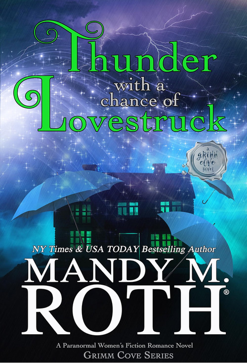 Thunder with a Chance of Lovestruck by Mandy M. Roth