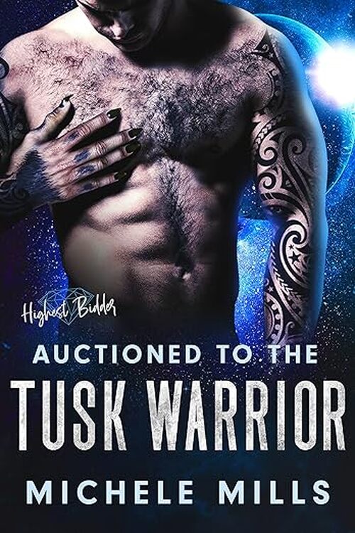 Auctioned to the Tusk Warrior by Michele Mills