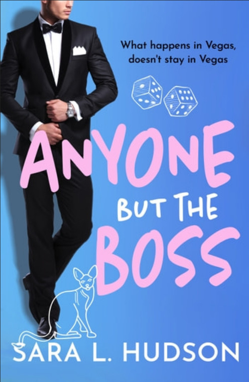 Anyone But The Boss by Sara L. Hudson