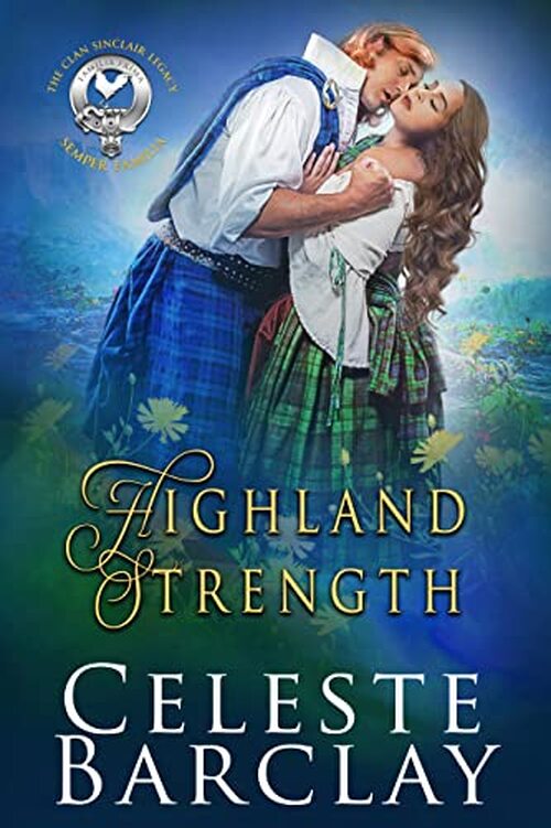 Highland Strength by Celeste Barclay