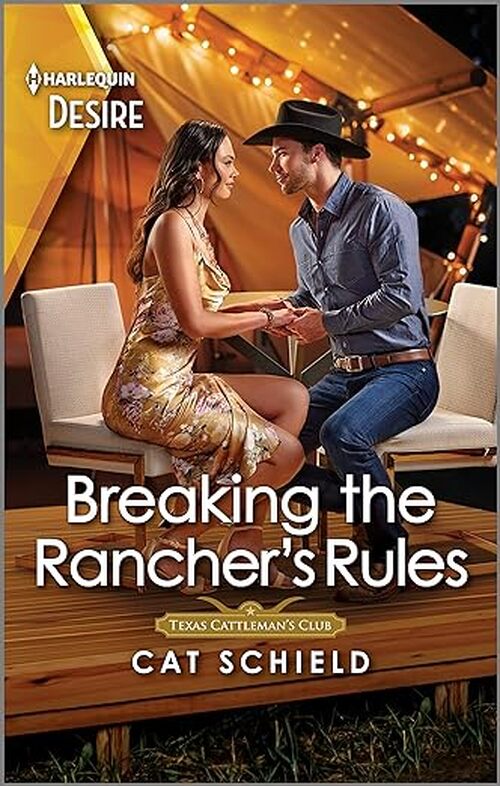 Breaking the Rancher's Rules by Cat Schield
