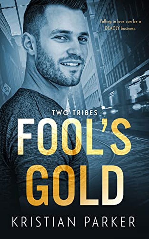 Fool's Gold by Kristian Parker