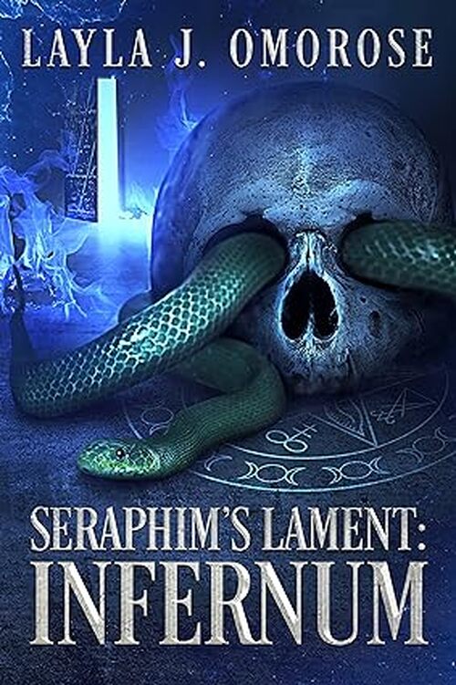 Seraphim's Lament: Infernum by Layla J. Omorose