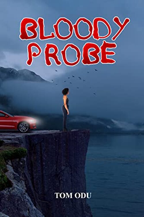Bloody Probe by Tom Odu
