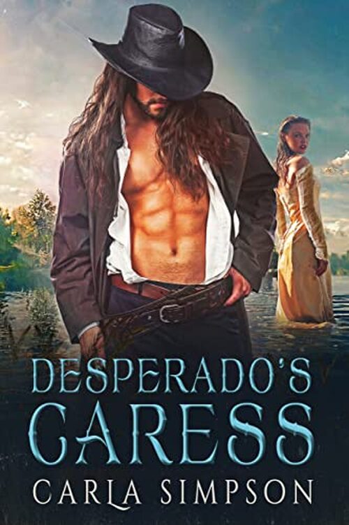 Desperado's Caress by Carla Simpson